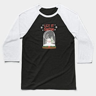 Let it snow Baseball T-Shirt